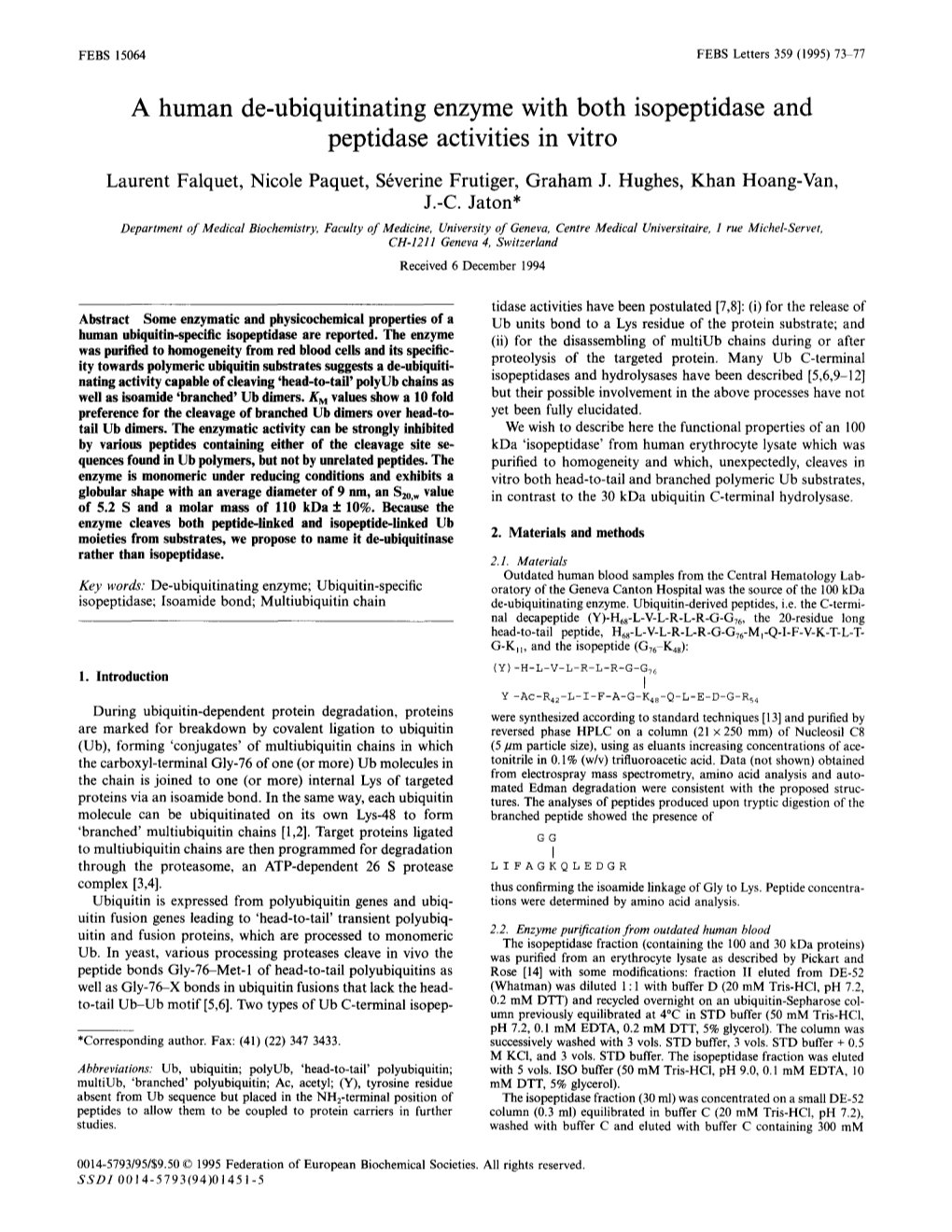 A Human De-Ubiquitinating Enzyme with Both Isopeptidase and Peptidase Activities in Vitro