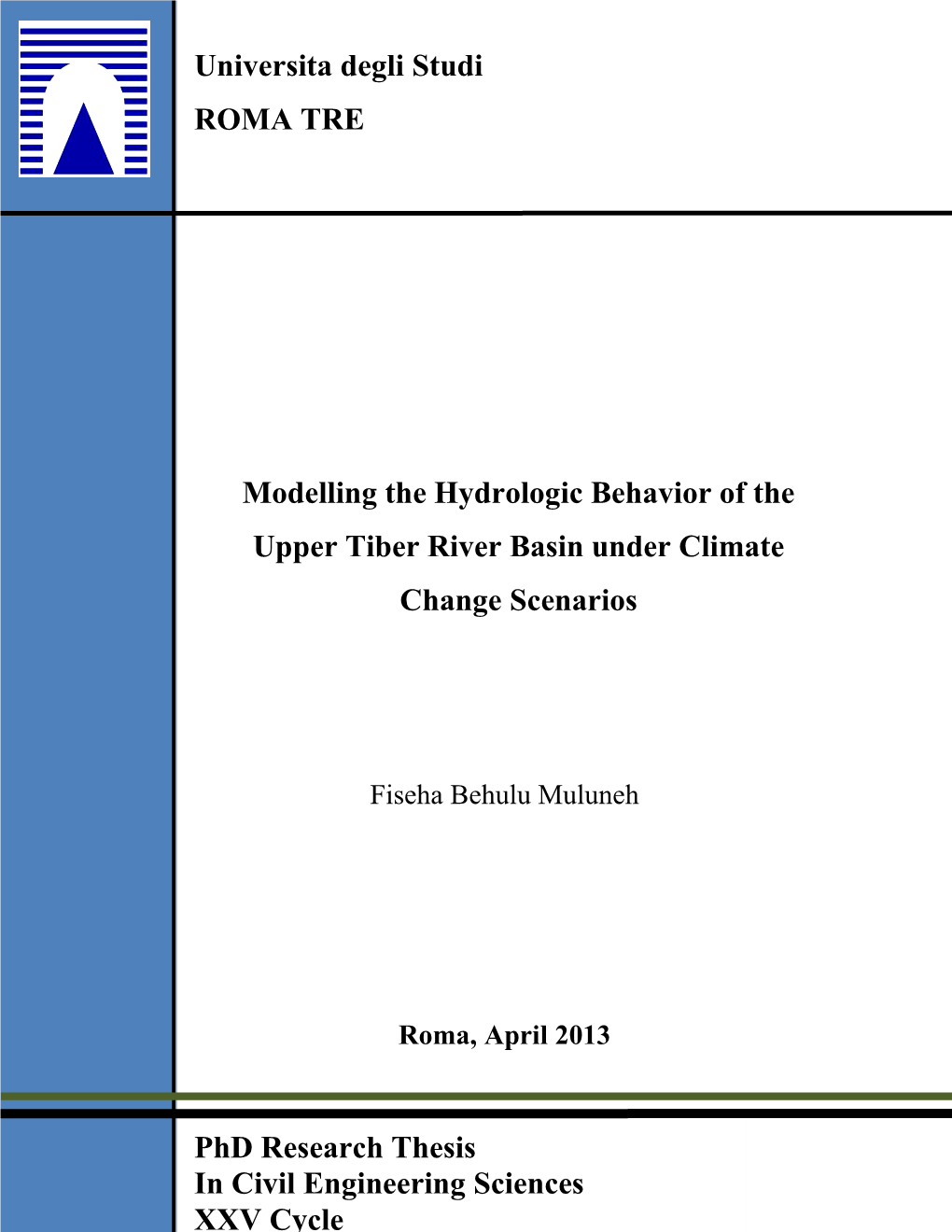 Modelling the Hydrologic Behavior of the Upper Tiber River Basin Under Climate Change Scenarios