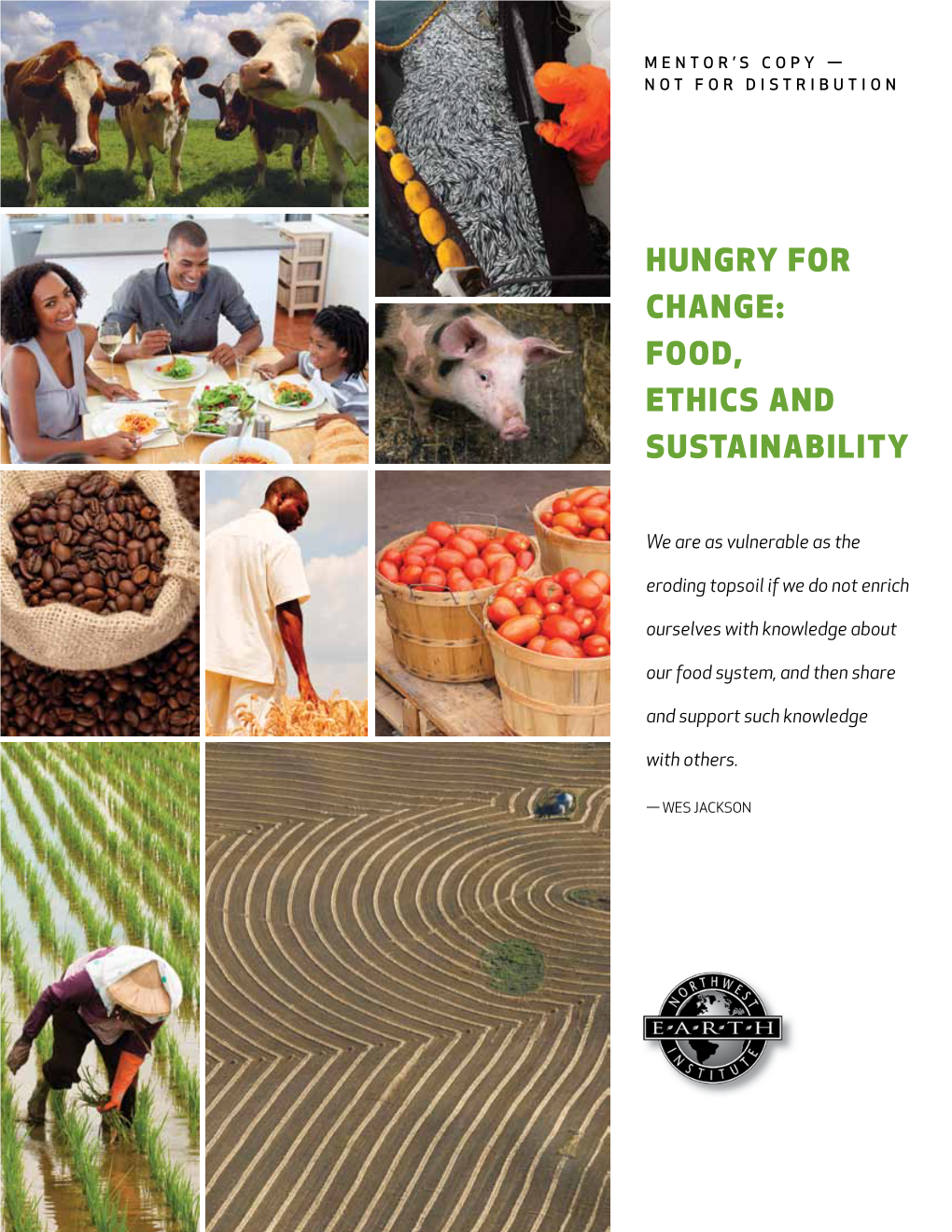 Hungry for Change: Food, Ethics and Sustainability