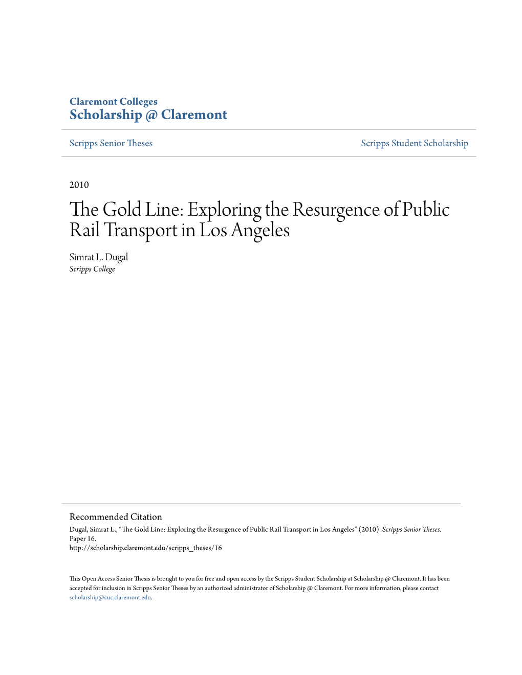 The Gold Line: Exploring the Resurgence of Public Rail Transport in Los Angeles Simrat L