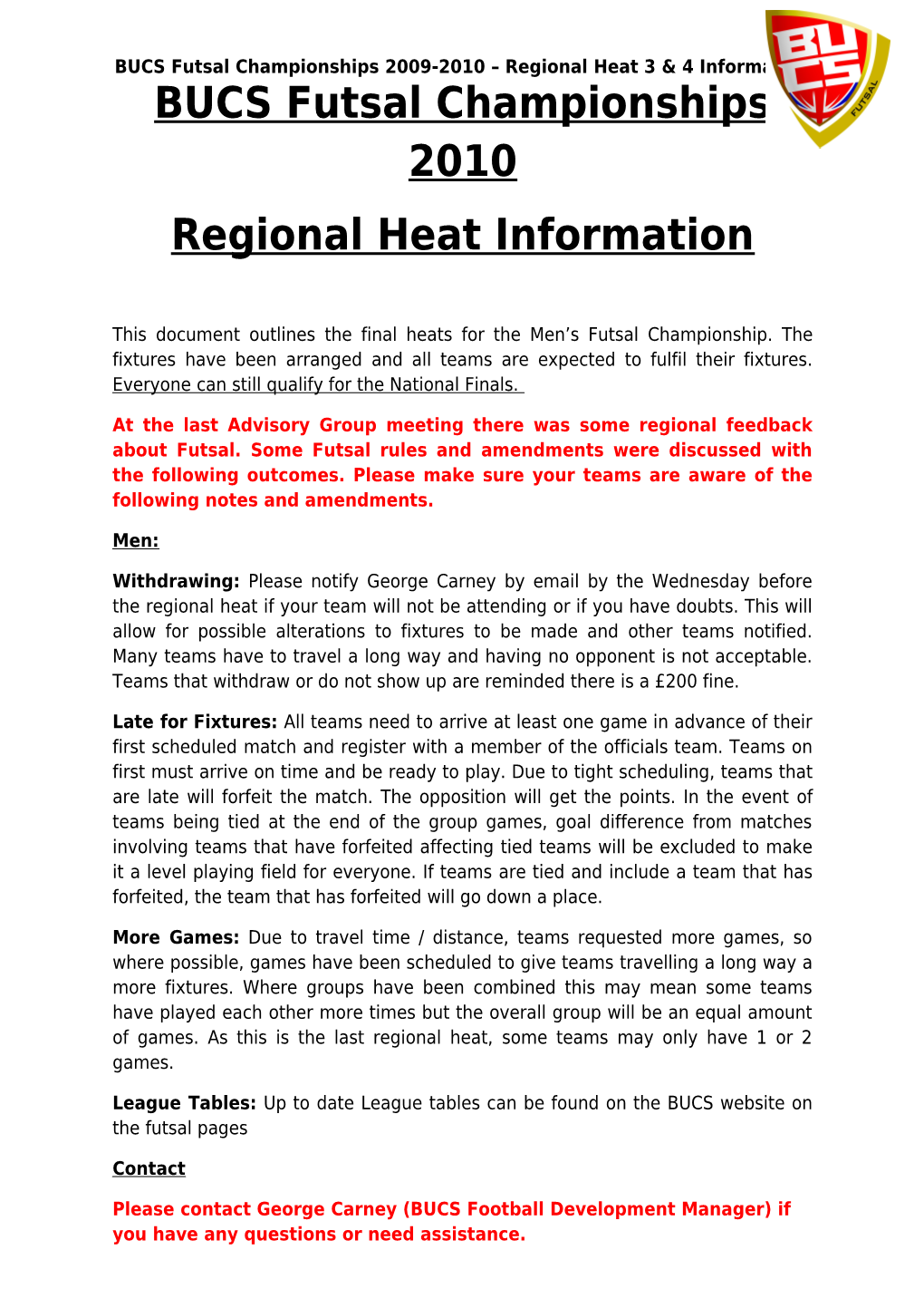 BUCS Futsal Championships 2009-2010 Regional Heat 3 & 4 Information