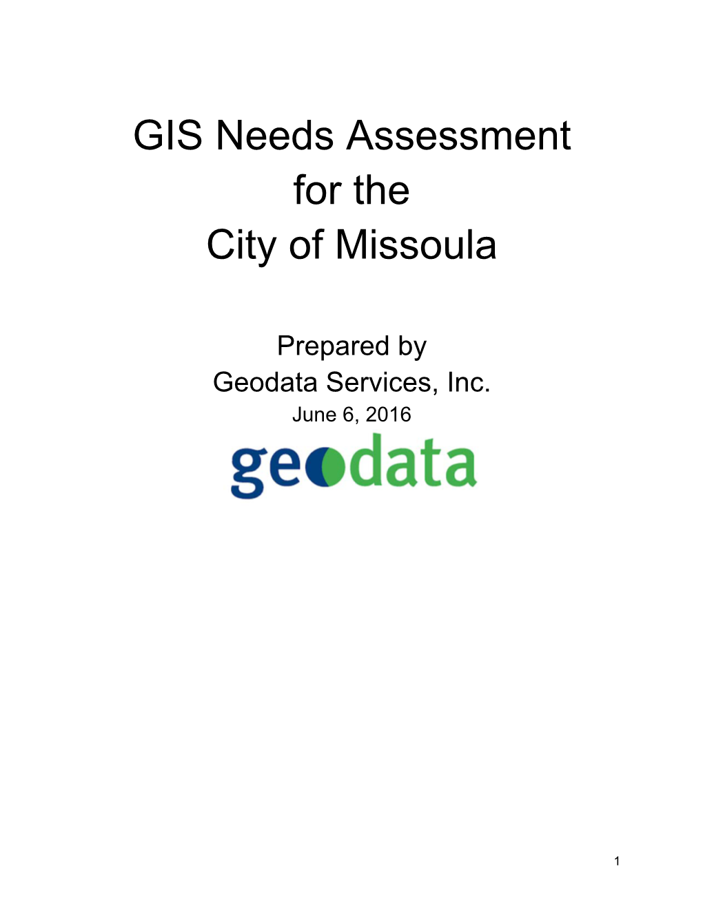 GIS Needs Assessment for the City of Missoula