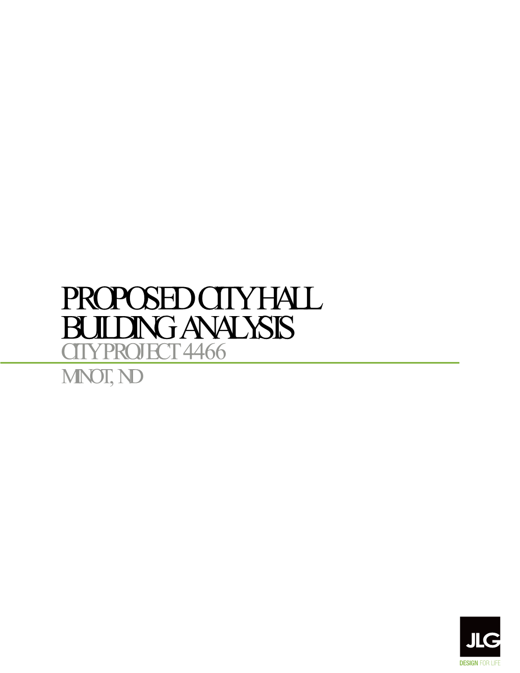 Proposed City Hall Building Analysis City Project 4466 Minot, Nd Index Introduction Pages 1•2