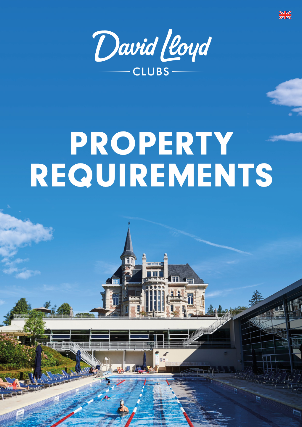 PROPERTY REQUIREMENTS David Lloyd Clubs