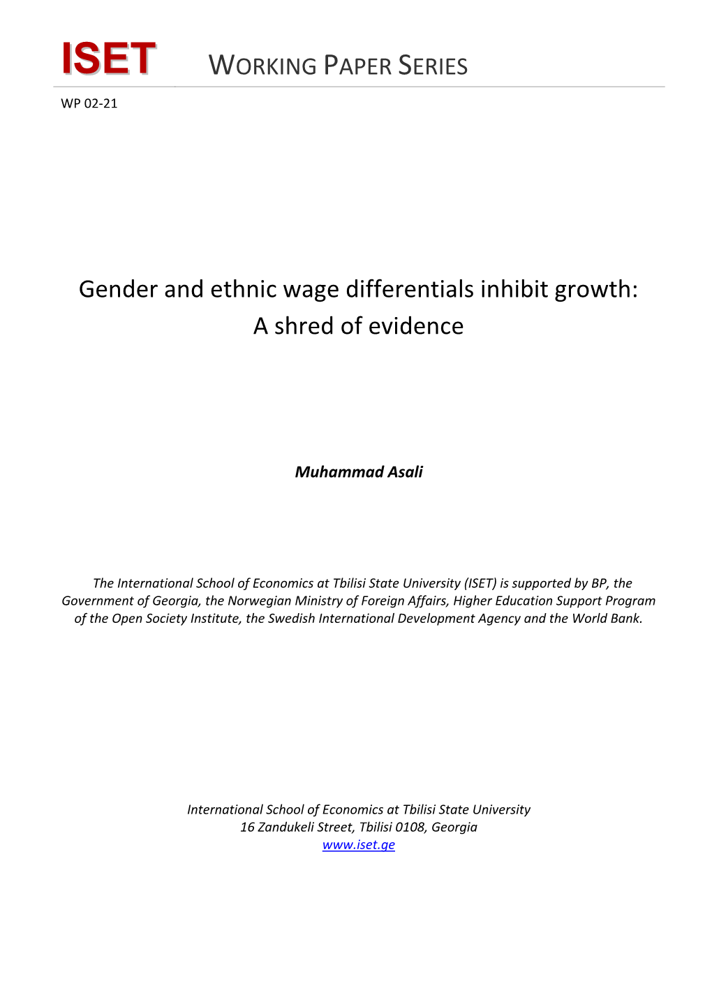 Gender and Ethnic Wage Differentials Inhibit Growth: a Shred of Evidence