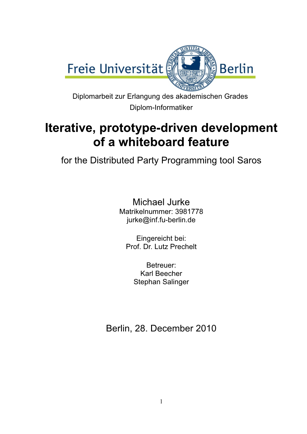 Iterative, Prototype-Driven Development of a Whiteboard Feature for the Distributed Party Programming Tool Saros