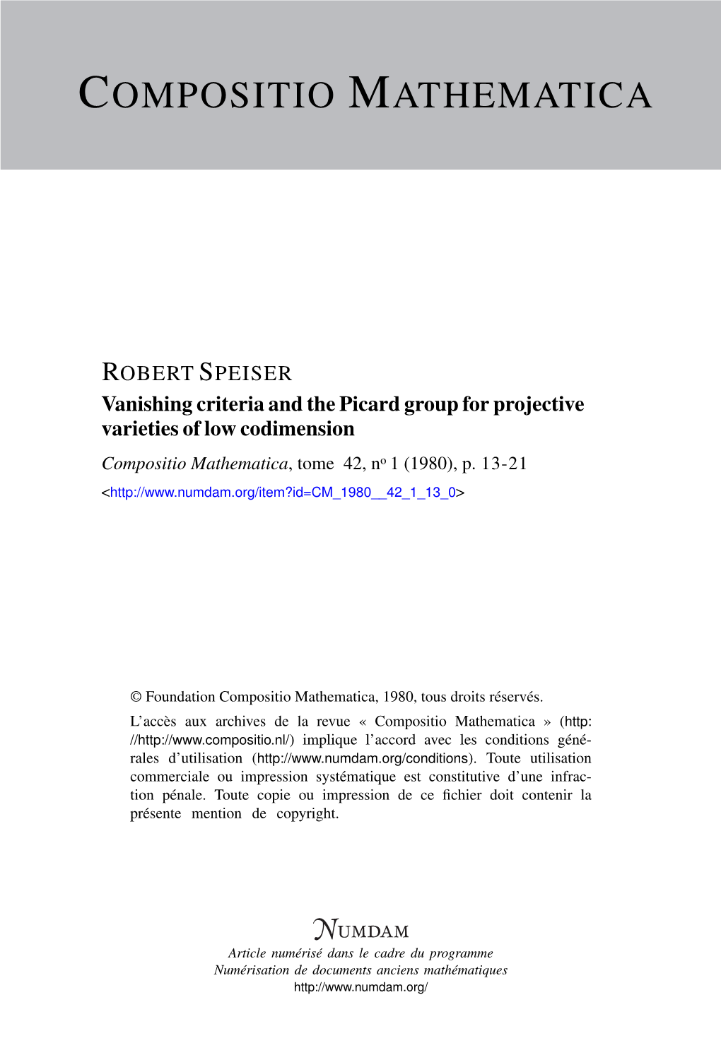 Vanishing Criteria and the Picard Group for Projective Varieties of Low Codimension Compositio Mathematica, Tome 42, No 1 (1980), P