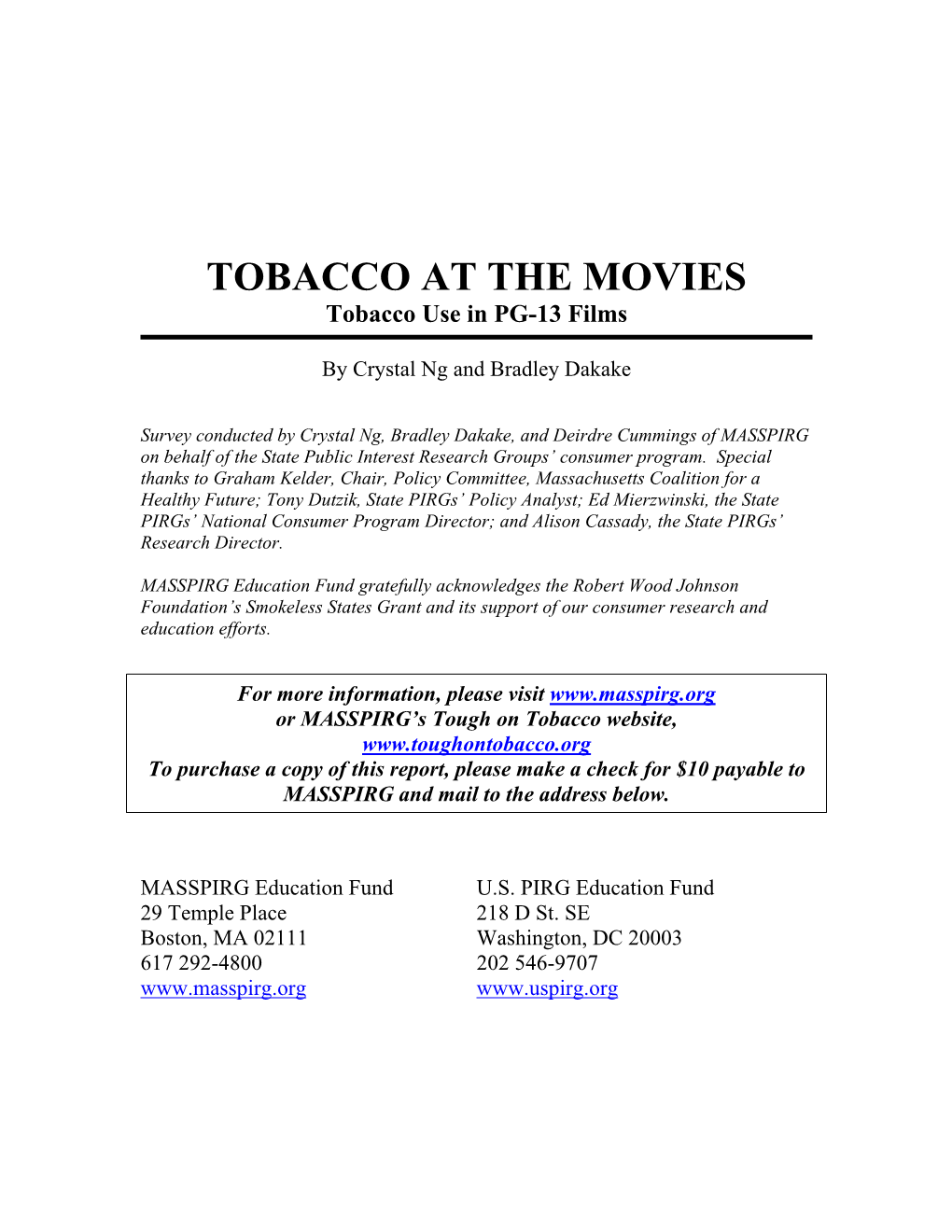 TOBACCO at the MOVIES Tobacco Use in PG-13 Films