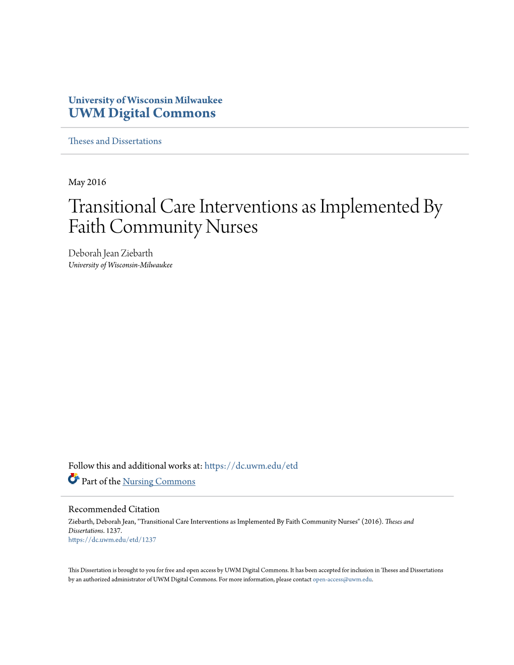 Transitional Care Interventions As Implemented by Faith Community Nurses Deborah Jean Ziebarth University of Wisconsin-Milwaukee