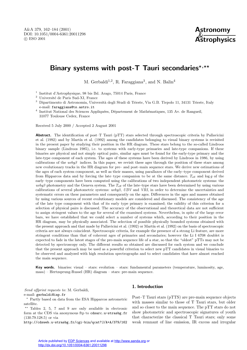 Binary Systems with Post-T Tauri Secondaries?,??