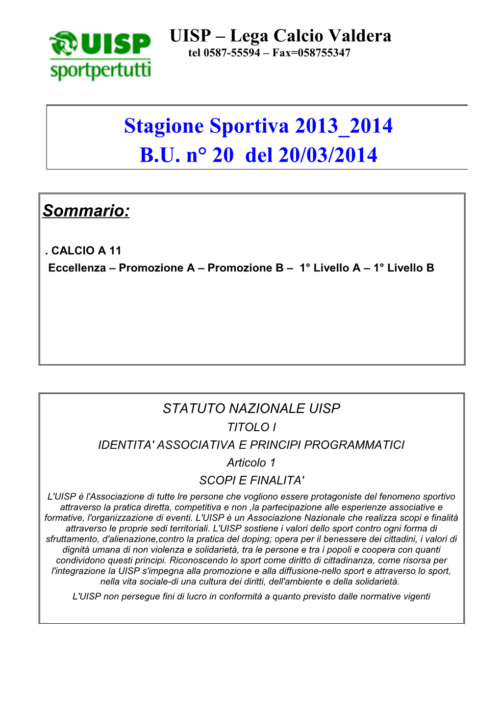 Stagione Sportiva 2013 2014 B.U. N° 20 Del 20/03/2014