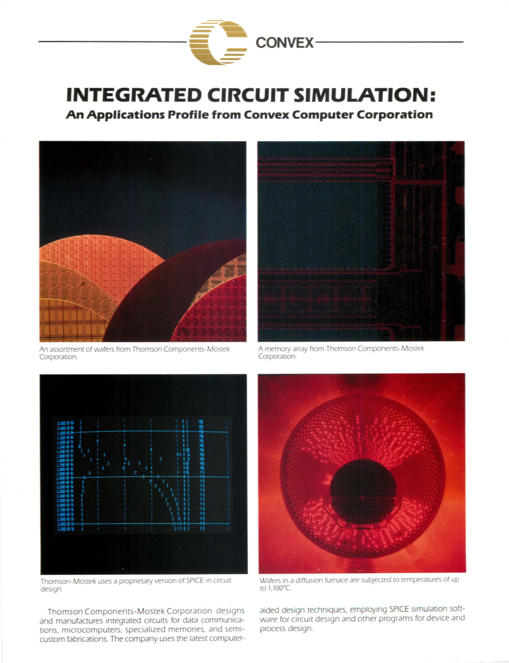 INTEGRATED CIRCUIT SIMULATION: an Applications Profile from Convex Computer Corporation