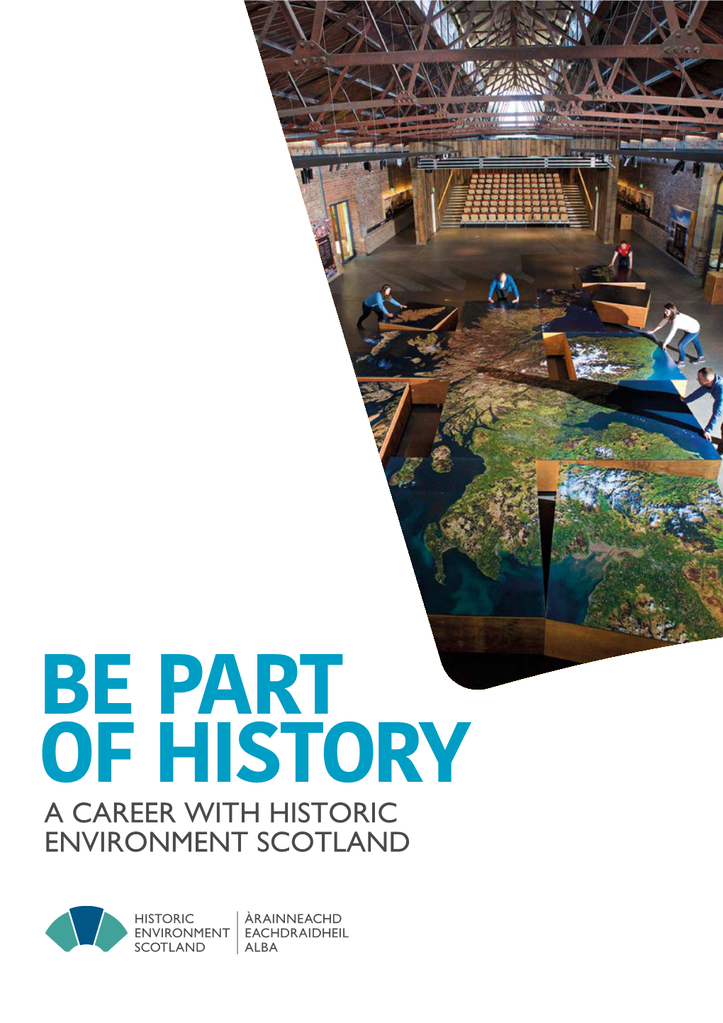 A Career with Historic Environment Scotland Historic Environment Scotland