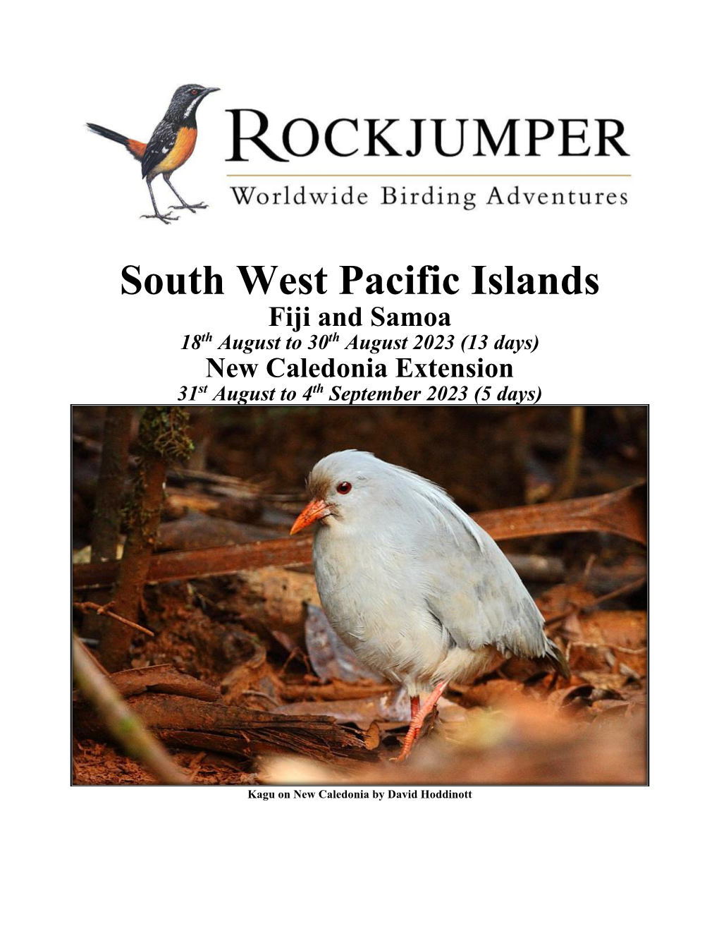 South West Pacific Islands Fiji and Samoa 18Th August to 30Th August 2023 (13 Days) New Caledonia Extension St Th 31 August to 4 September 2023 (5 Days)