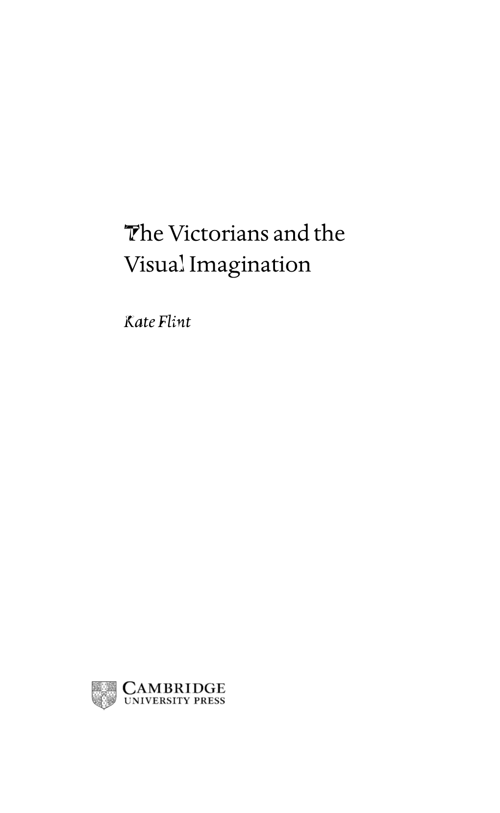 The Victorians and the Visual Imagination