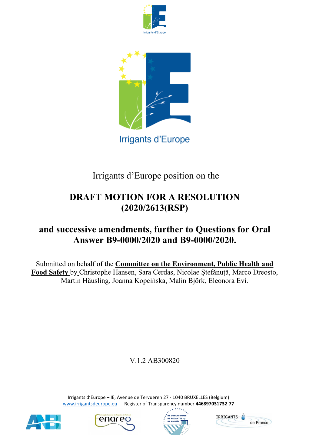 Irrigants D'europe Position on the DRAFT MOTION for a RESOLUTION (2020/2613(RSP) and Successive Amendments, Further to Questi