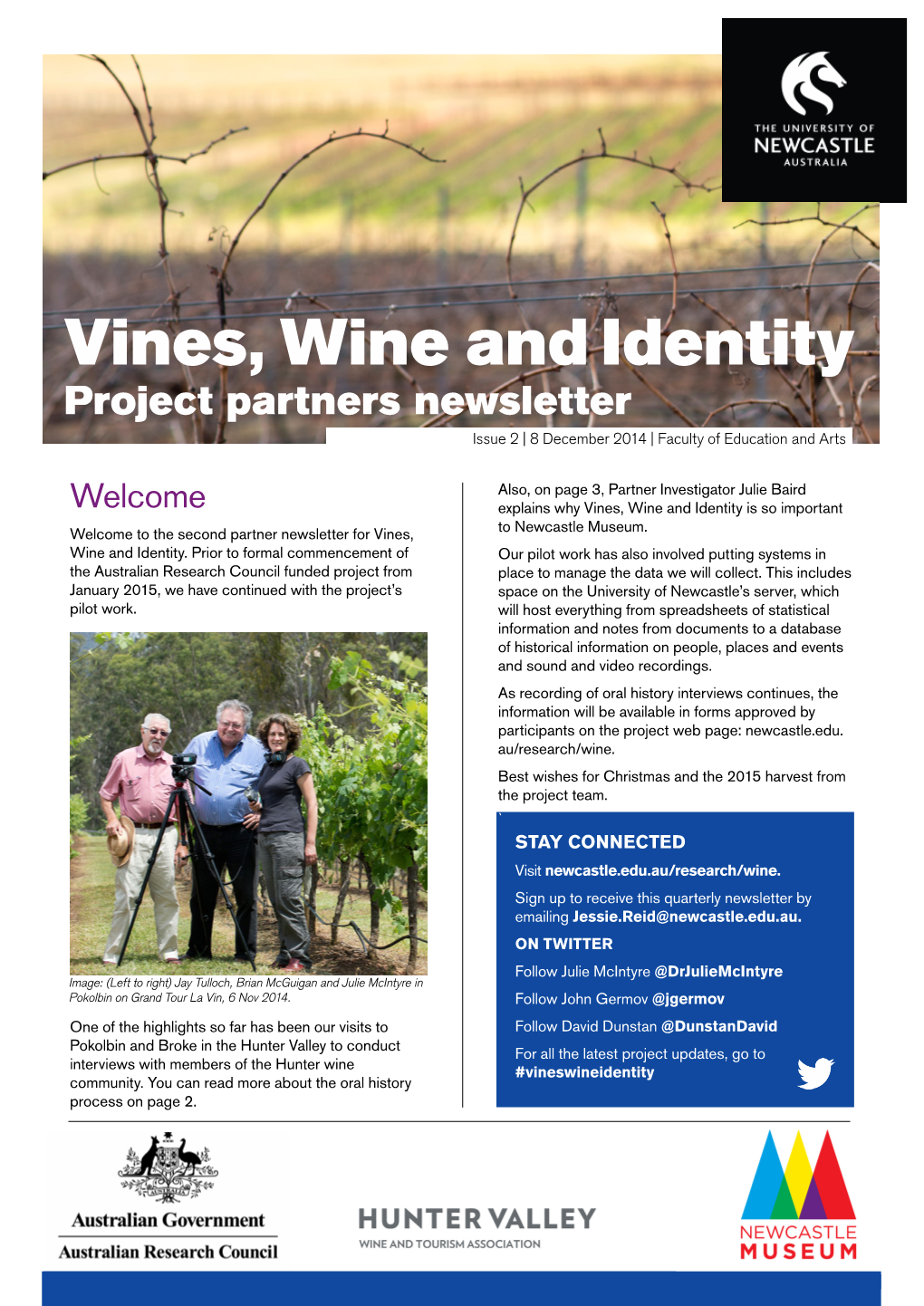 Vines, Wine and Identity Project Partners Newsletter Issue 2 | 8 December 2014 | Faculty of Education and Arts