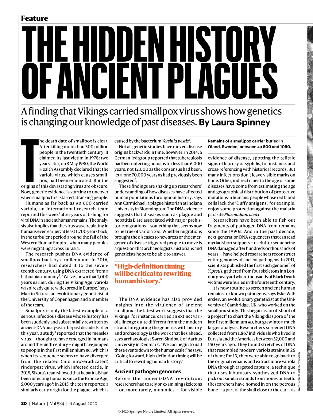 THE HIDDEN HISTORY of ANCIENT PLAGUES a Finding That Vikings Carried Smallpox Virus Shows How Genetics Is Changing Our Knowledge of Past Diseases