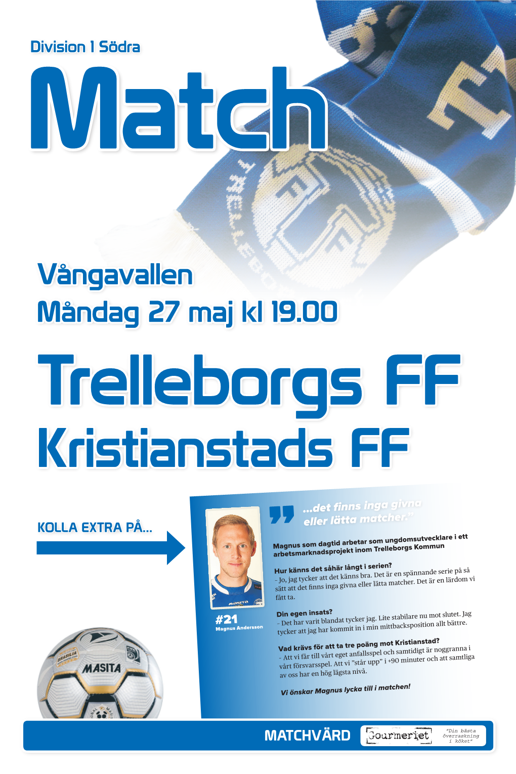 Vångavallen Måndag 27 Maj Kl 19.00 Trelleborgs FF Kristianstads FF