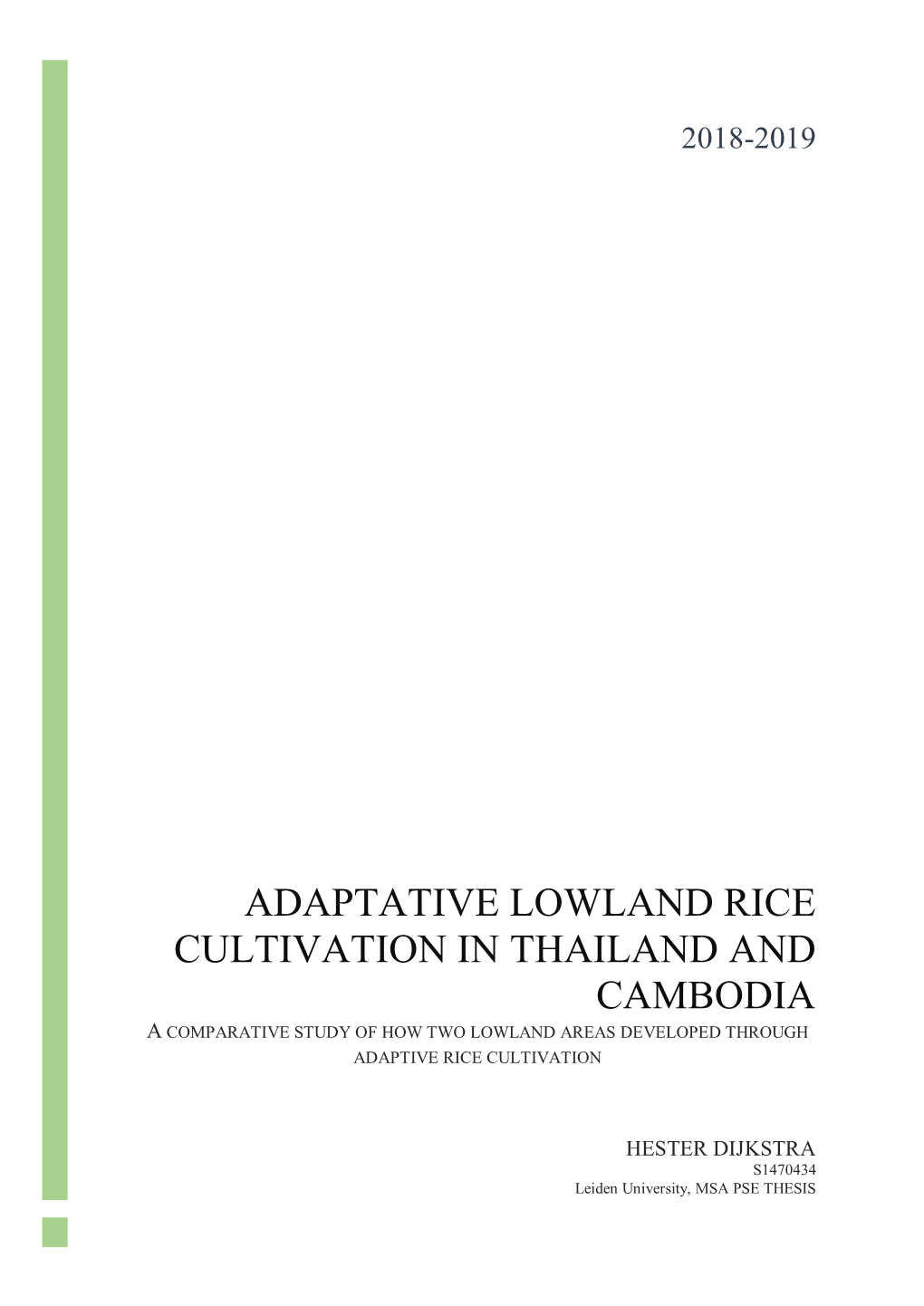 Adaptative Lowland Rice Cultivation in Thailand and Cambodia a Comparative Study of How Two Lowland Areas Developed Through Adaptive Rice Cultivation