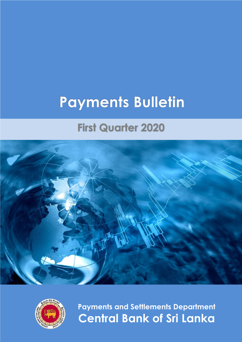 Payments Bulletin - First Quarter 2020 Page 1