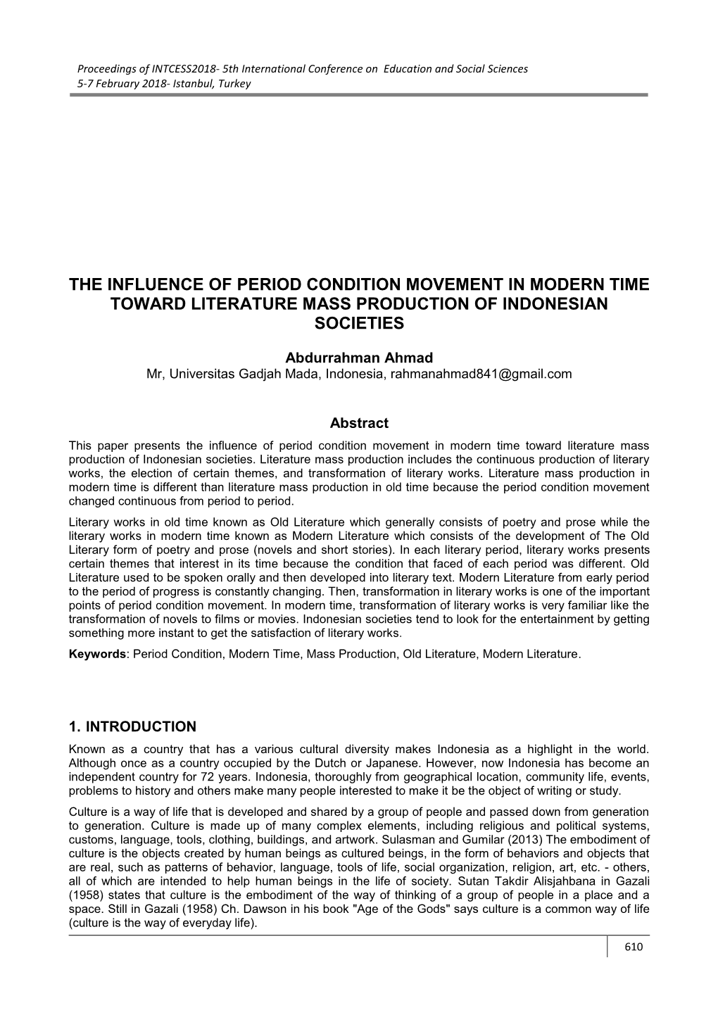 The Influence of Period Condition Movement in Modern Time Toward Literature Mass Production of Indonesian Societies