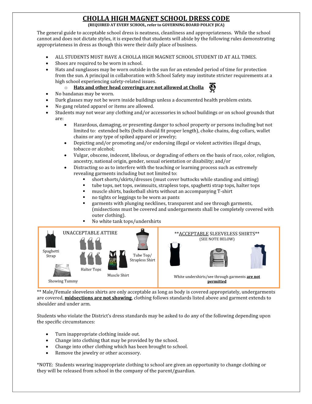 CHOLLA HIGH MAGNET SCHOOL DRESS CODE (REQUIRED at EVERY SCHOOL, Refer to GOVERNING BOARD POLICY JICA)