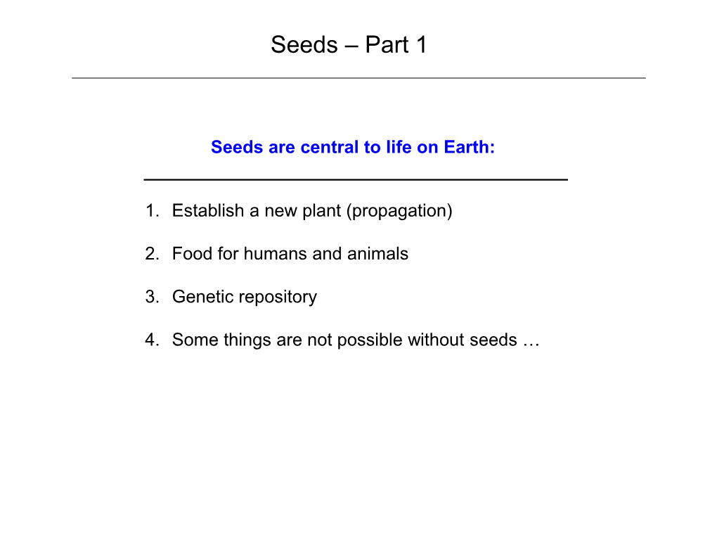 Seeds – Part 1