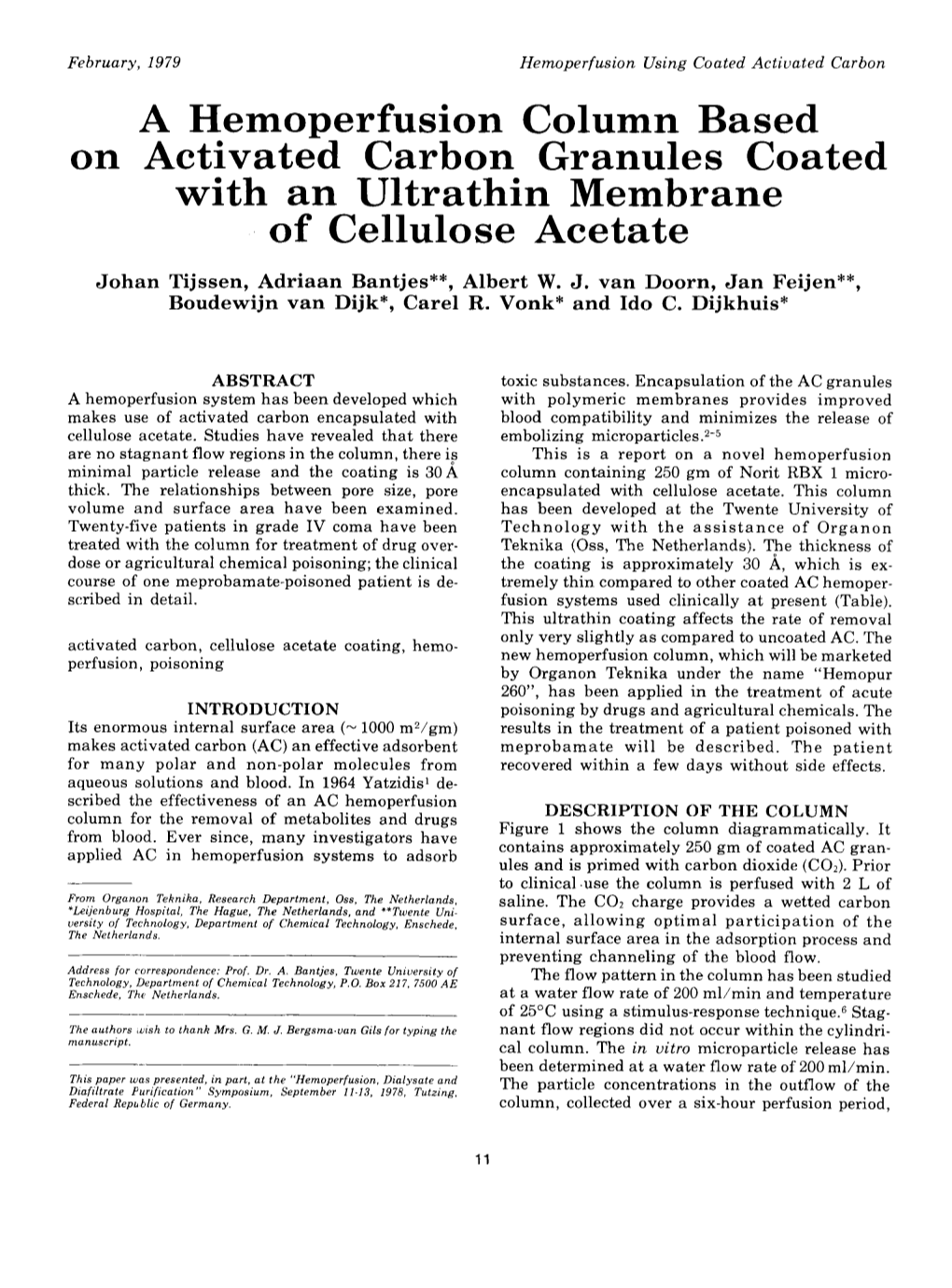 A Hemoperfusion Column Based on Activated Carbon Granules Coated with an Ultrathin Membrane of Cellulose Acetate Johan Tijssen, Adriaan Bantjes"", Albert W