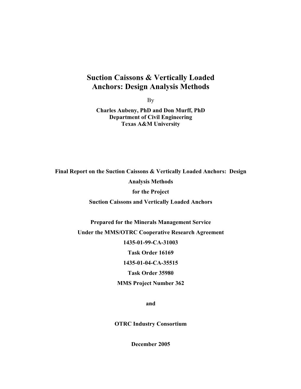 Suction Caissons & Vertically Loaded Anchors: Design Analysis Methods