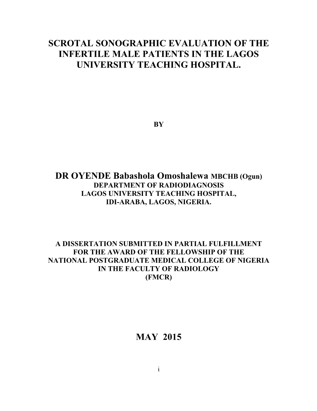 Scrotal Sonographic Evaluation of the Infertile Male Patients in the Lagos University Teaching Hospital