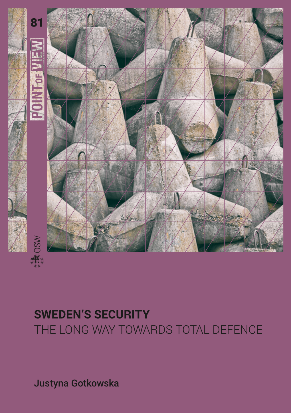 Point of View | Sweden's Security. the Long Way Towards Total Defence