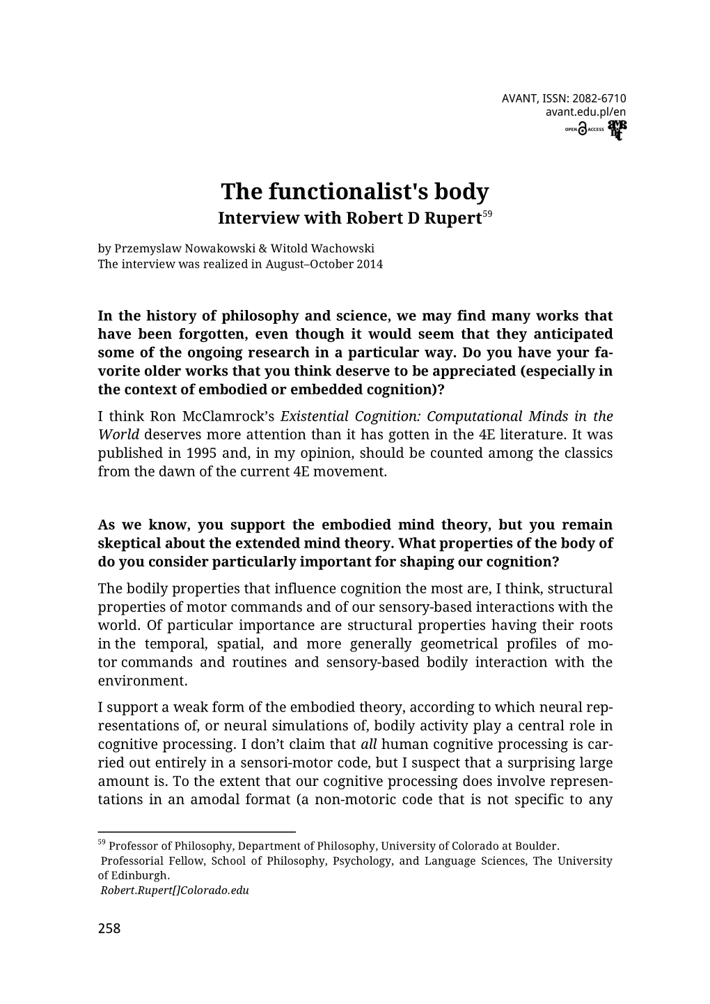 The Functionalist's Body. Interview with Robert D Rupert