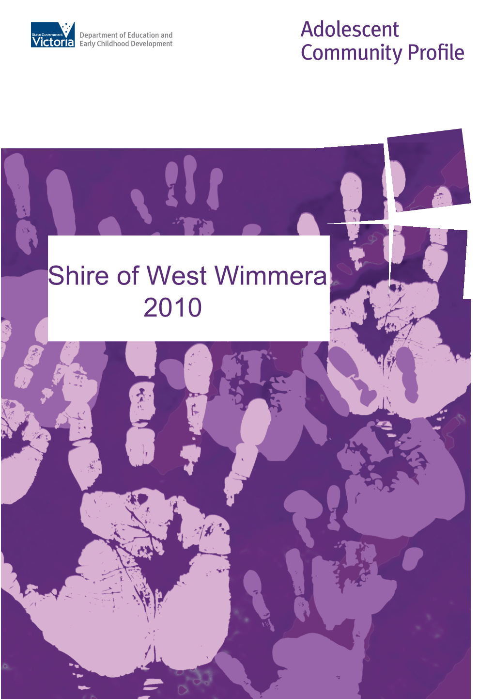 Shire of West Wimmera 2010 Eee Adolescent Community Profiles I