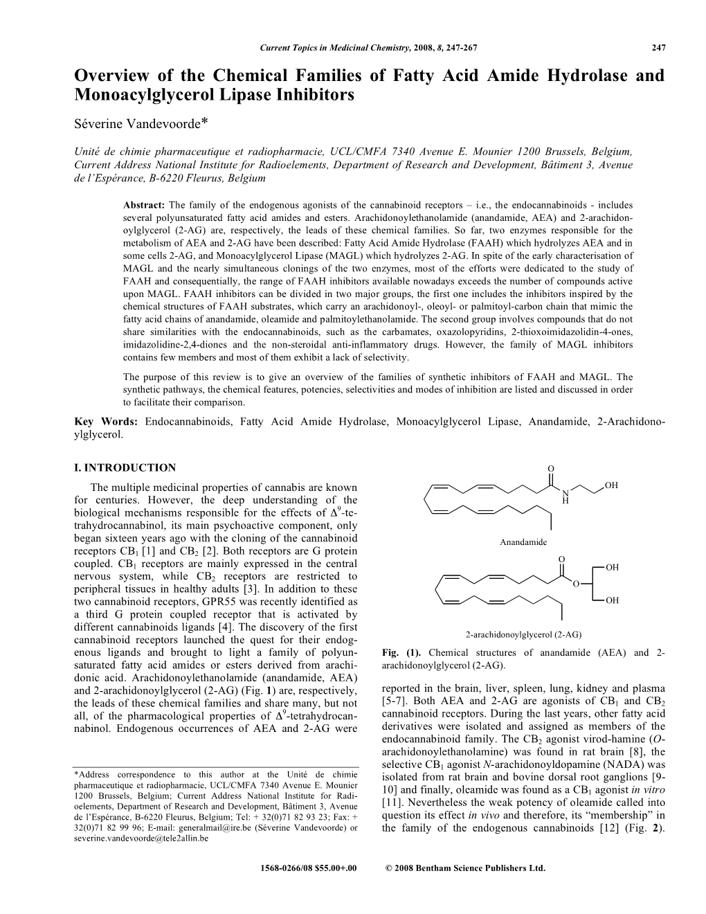 Overview of the Chemical Families of Fatty Acid Amide Hydrolase and Monoacylglycerol Lipase Inhibitors Séverine Vandevoorde*