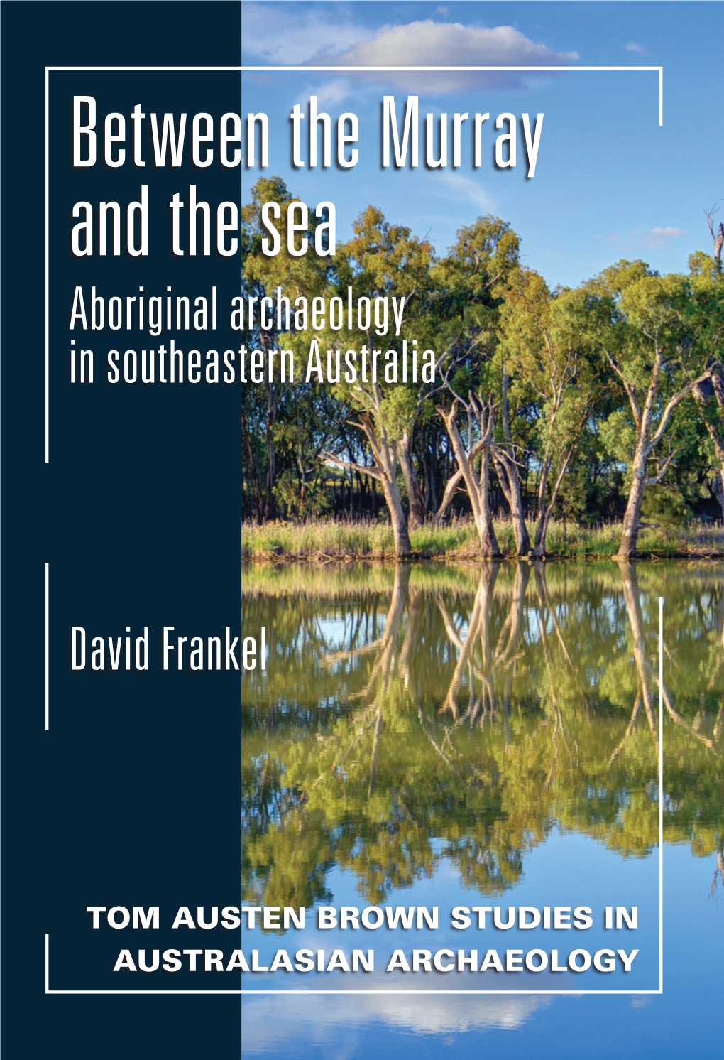 Between the Murray and the Sea David Frankel