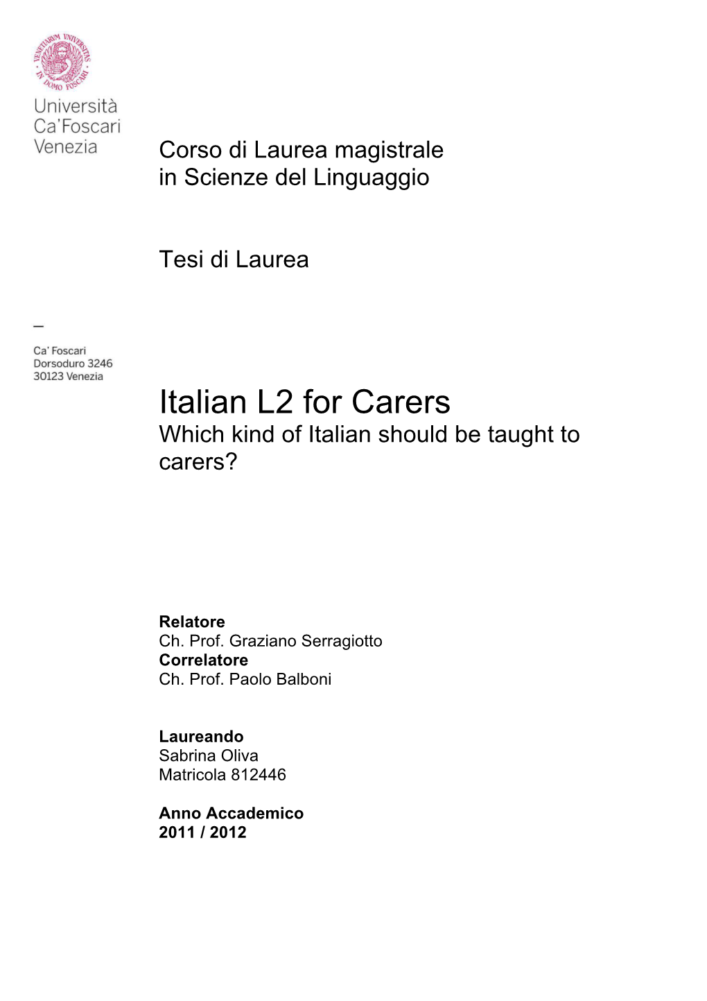 Italian L2 for Carers Which Kind of Italian Should Be Taught to Carers?