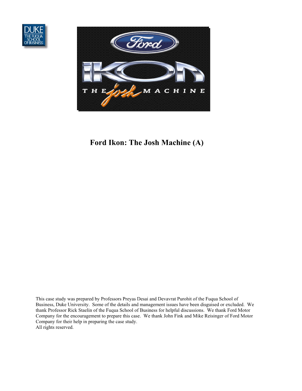 Ford Ikon: the Josh Machine (A)