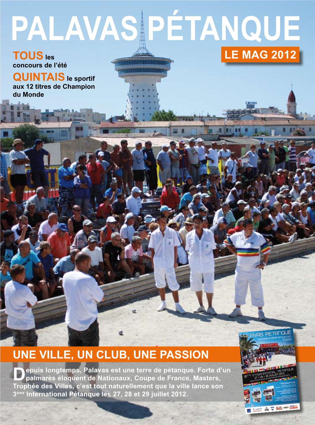 Palavas Pétanque Sur Tous Les Fronts Présents En Coupe De France Et En Championnat Des Clubs, Les Joueurs Hissent Haut Les Couleurs De La Cité Maritime