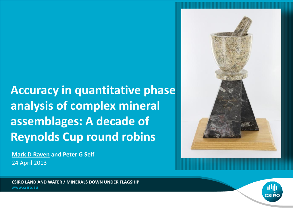 Accuracy in Quantitative Phase Analysis of Complex Mineral Assemblages: a Decade of Reynolds Cup Round Robins