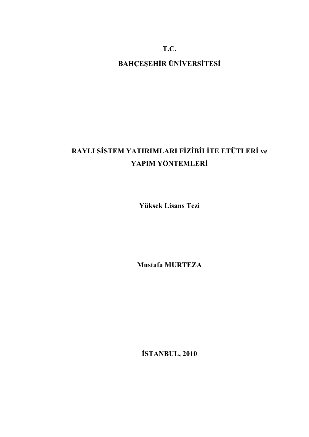 T.C. Bahçeşehir Üniversitesi Rayli Sistem Yatirimlari