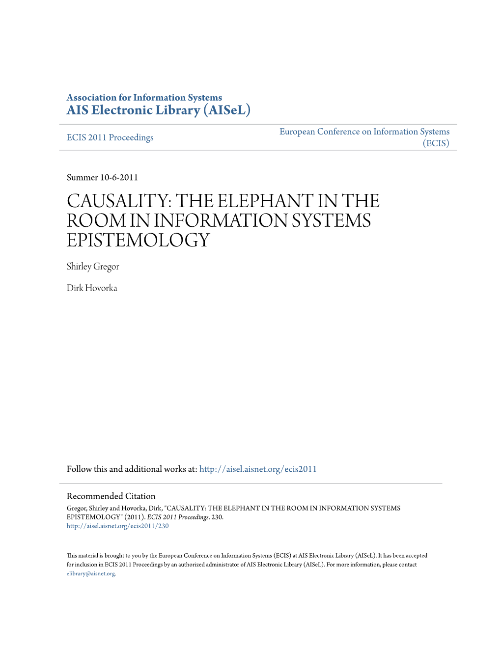 CAUSALITY: the ELEPHANT in the ROOM in INFORMATION SYSTEMS EPISTEMOLOGY Shirley Gregor