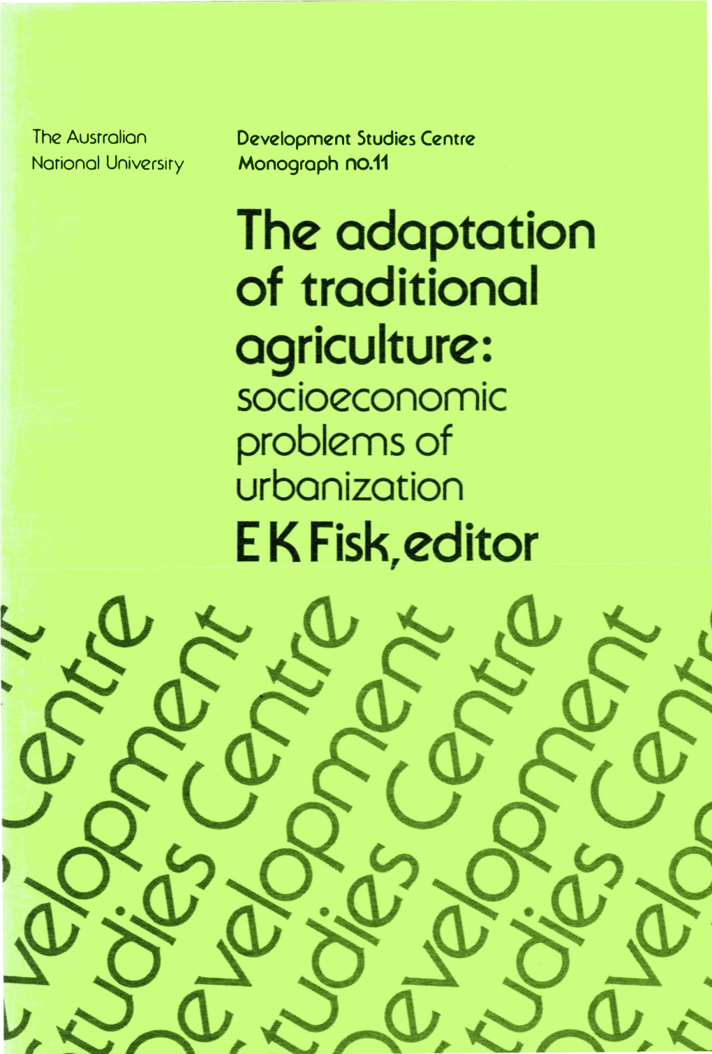 The Adaptation of Traditional Agriculture