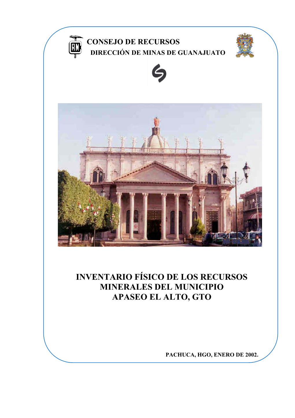 Inventario Físico De Los Recursos Minerales Del Municipio Apaseo El Alto, Gto