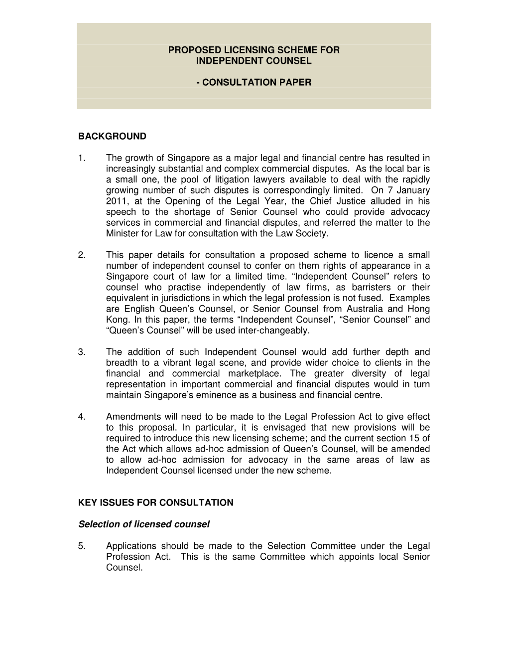 Proposed Licensing Scheme for Independent Counsel