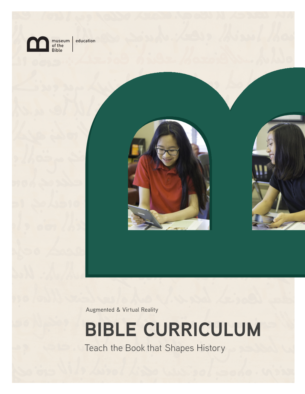 BIBLE CURRICULUM Teach the Book That Shapes History CONTENTS