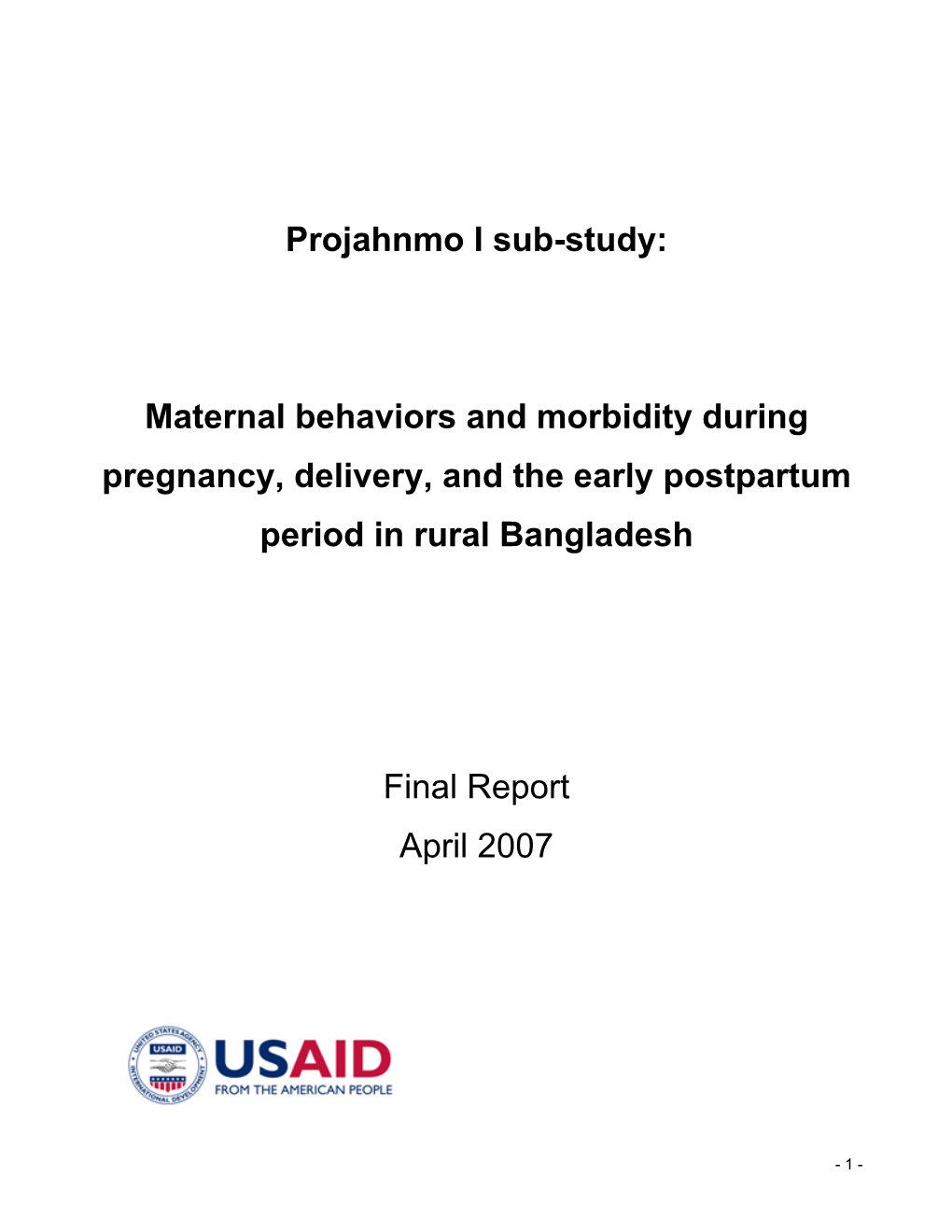 Projahnmo I Sub-Study: Maternal Behaviors and Morbidity During