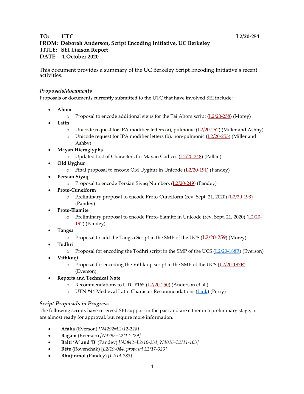 1 TO: UTC L2/20-254 FROM: Deborah Anderson, Script Encoding