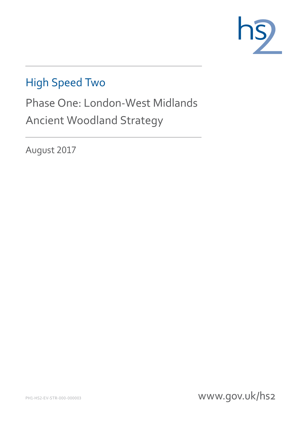 Phase One: London-West Midlands Ancient Woodland Strategy