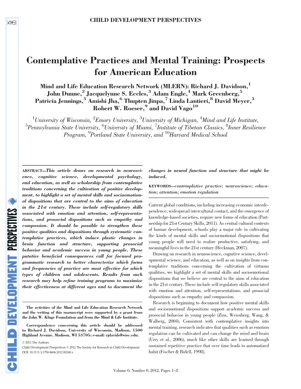 Contemplative Practices and Mental Training: Prospects for American Education Mind and Life Education Research Network (MLERN): Richard J